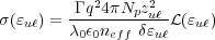 2 2
σ(ɛuℓ) =-Γ q-4πNpzuℓ-L(ɛuℓ)
λ0ε0neff δɛuℓ